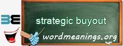 WordMeaning blackboard for strategic buyout